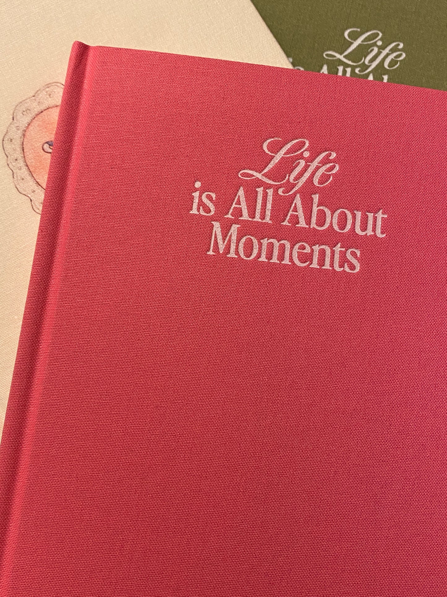 Life is All About Moments Journal