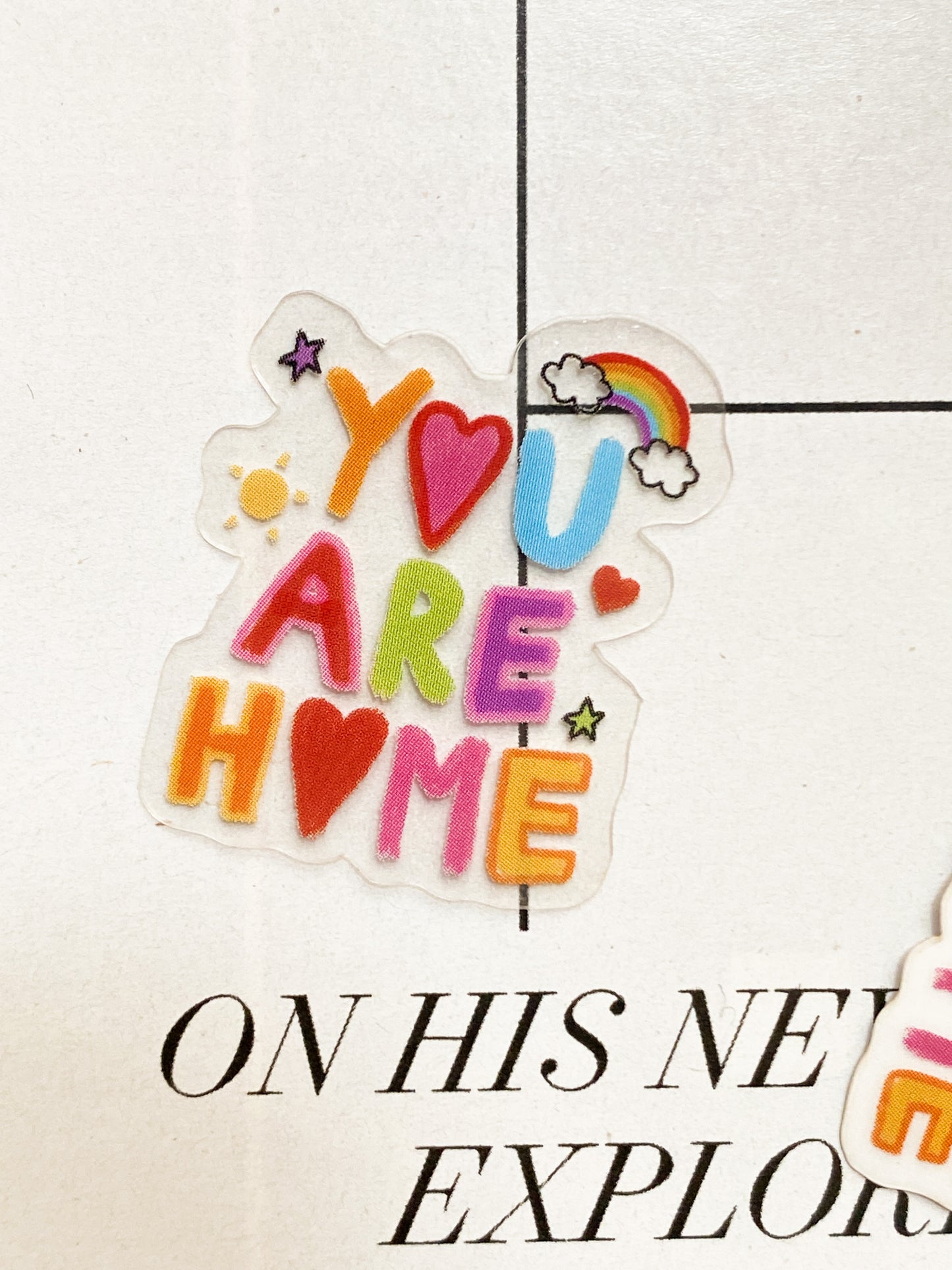 You Are Home Clear Sticker